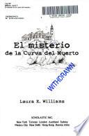 libro El Misterio De La Curva Del Muerto