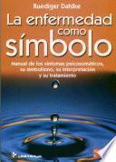 libro La Enfermedad Como Simbolo/ Illness As A Symbol