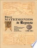 libro Libro De Matrimonios De Reynosa 1790 1811