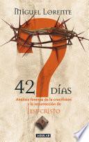 libro 42 Días. Análisis Forense De La Crucifixión Y La Resurrección De Jesucristo