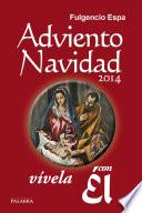 Adviento Navidad 2014, Vívela Con Él