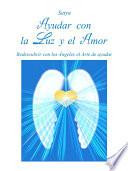 Ayudar Con La Luz Y El Amor