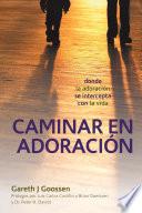 libro Caminar En Adoracin