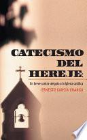 libro Catecismo Del Hereje: