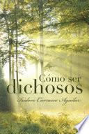 libro Cómo Ser Dichosos