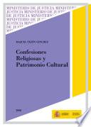 Confesiones Religiosas Y Patrimonio Cultural