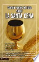 libro Cuatro Puntos De Vista Sobre La Santa Cena