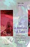 libro De La Montaña Al Llano. Claves Para El Encuentro Con Jesús