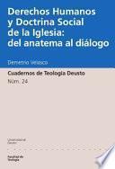 libro Derechos Humanos Y Doctrina Social De La Iglesia: Del Anatema Al Diálogo