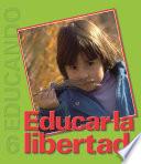 libro Educar La Libertad