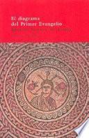 libro El Diagrama Del Primer Evangelio Y Las Imágenes De Jesús En El Cristianismo Primitivo