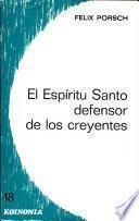 El Espíritu Santo Defensor De Los Creyentes