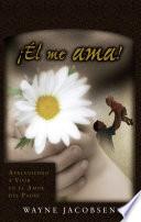 libro ¡Él Me Ama!