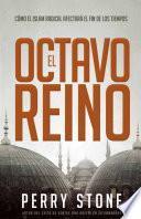 El Octavo Reino/ The Eighth Kingdom