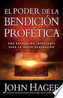 El Poder De La Bendicion Profetica