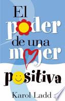 libro El Poder De Una Mujer Positiva