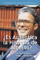 ¿es Auténtica La Historia De Alberto?