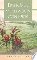 libro Frutos De Mi Relacion Con Dios