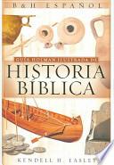 Guia Holman Ilustrada De Historia Biblica