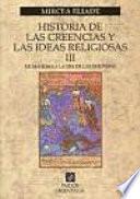 Historia De Las Creencias Y De Las Ideas Religiosas