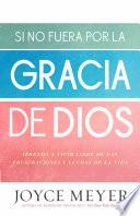 libro If Not For The Grace Of God