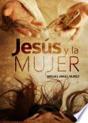 libro Jesús Y La Mujer