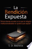 La Bendición Expuesta