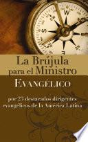 La Brújula Para El Ministro Evangélico