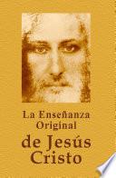 libro La Ensenanza Original De Jesus El Cristo