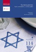 La Mesa Puesta: Leyes, Costumbres Y Recetas Judías