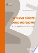 libro La Nueva Alianza Como Recreación