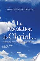 La Revelation De Christ