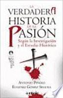 libro La Verdadera Historia De La Pasión