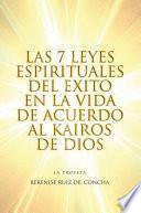 Las 7 Leyes Espirituales Del Exito En La Vida De Acuerdo Al Kairos De Dios