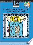 Manual 14. El Hombre Y La Mujer, Misterio De Dios