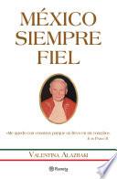 libro México Siempre Fiel