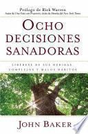 libro Ocho Decisiones Sanadoras (life S Healing Choices)