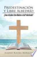 libro Predestinación Y Libre Albedrío