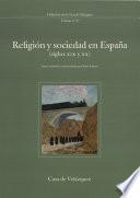 libro Religión Y Sociedad En España (siglos Xix Y Xx)