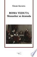 libro Roma Veduta   Monseñor Se Desnuda