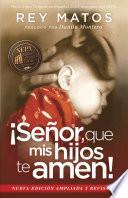 Seor, Que Mis Hijos Te Amen! / Instill In My Children A Love To God!