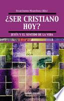 libro ¿ser Cristiano Hoy?