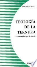 Teología De La Ternura