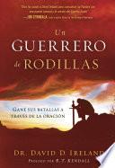 libro Un Guerrero De Rodillas