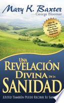 libro Una Revelacion Divina De La Sanidad