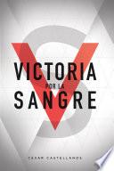 libro Victoria Por La Sangre