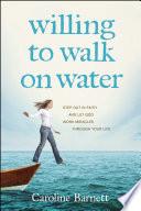 libro Willing To Walk On Water