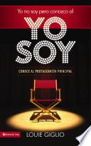 libro Yo No Soy, Pero Conozco Al Yo Soy