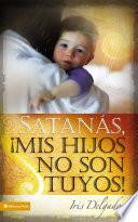 Satanás, Mis Hijos No Son Tuyos, Edición Revisada