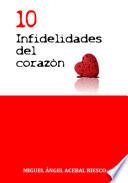 Diez Infidelidades Del Corazón